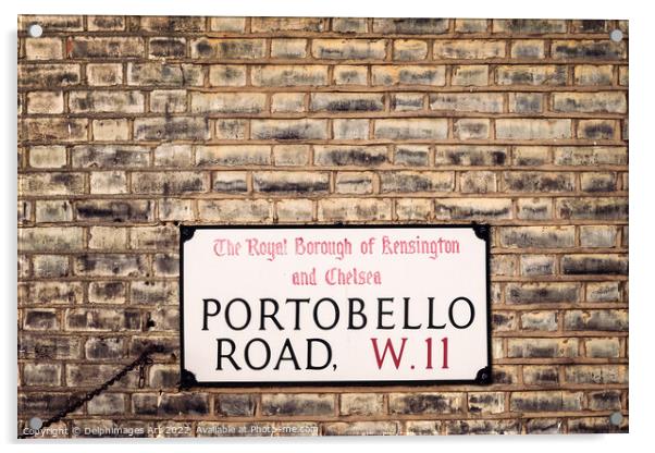 London street. Portobello Road sign Acrylic by Delphimages Art