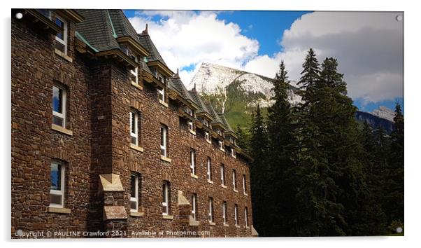Banff Hotel Haunted Stone Building in Banff Albert Acrylic by PAULINE Crawford