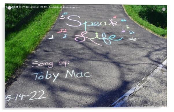 An uplifting chalk art message "Speak Life" on our Acrylic by Philip Lehman