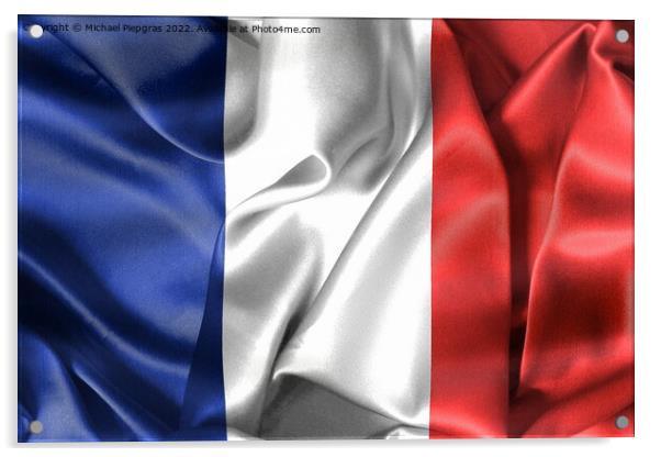 France flag - realistic waving fabric flag Acrylic by Michael Piepgras