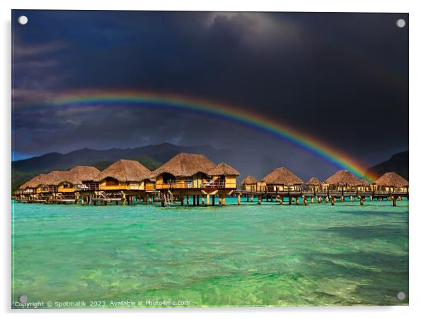 Bora Bora rainbow above Overwater Bungalows French Polynesia  Acrylic by Spotmatik 