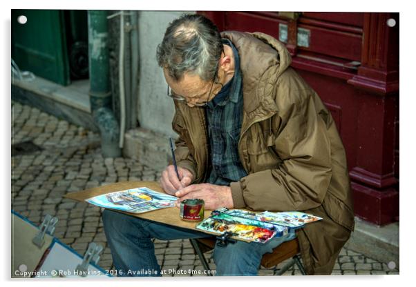 Lisboa Artiste  Acrylic by Rob Hawkins