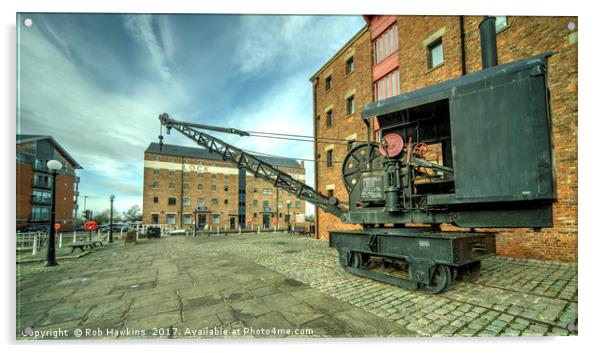 Gloucester Dock Crane  Acrylic by Rob Hawkins