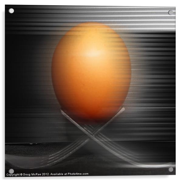 Egg on the move Acrylic by Doug McRae