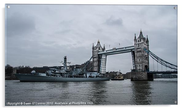 HMS St. Alban's at Tower Bridge Acrylic by Dawn O'Connor