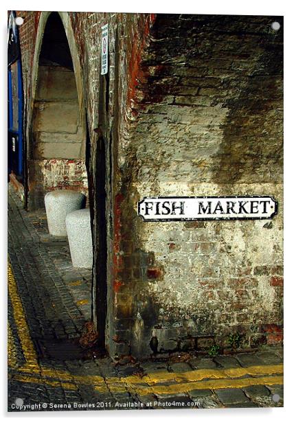 Folkestone Fish Market Acrylic by Serena Bowles