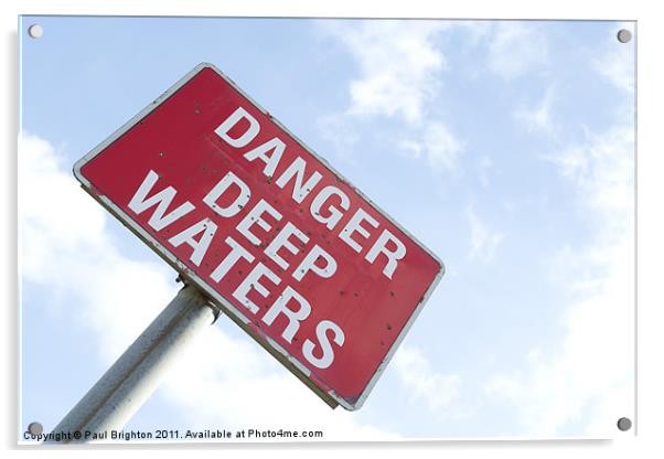 DANGER....Deep Waters Acrylic by Paul Brighton
