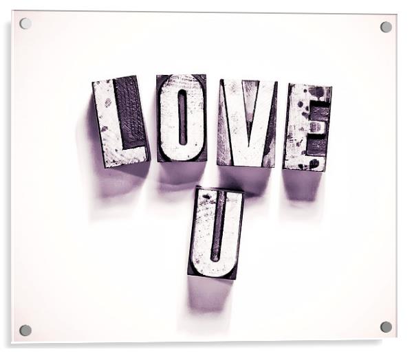 Love U Valentine Acrylic by Greg Marshall