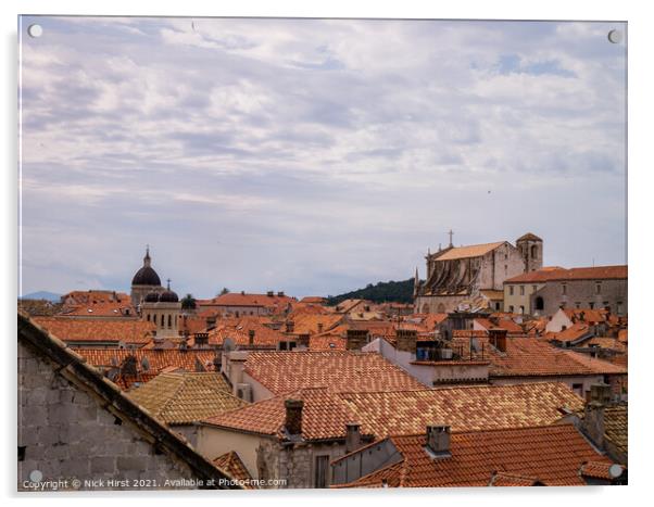 Dubrovnik Rooftops Acrylic by Nick Hirst