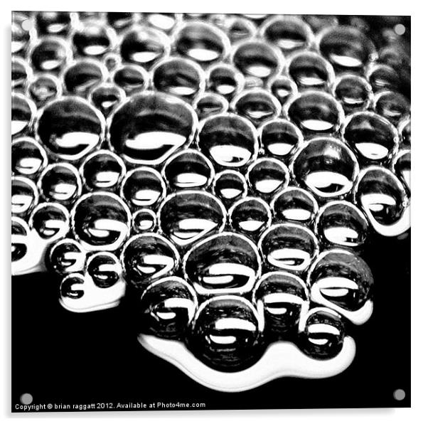 Bubbles Acrylic by Brian  Raggatt