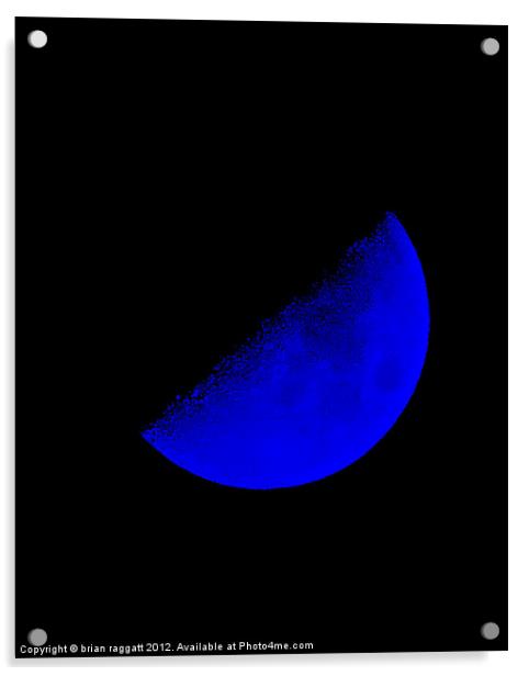Blue Moon Acrylic by Brian  Raggatt