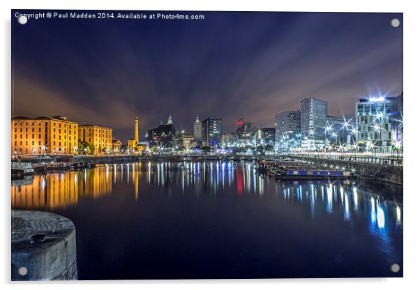 Salthouse Dock - Liverpool Acrylic by Paul Madden