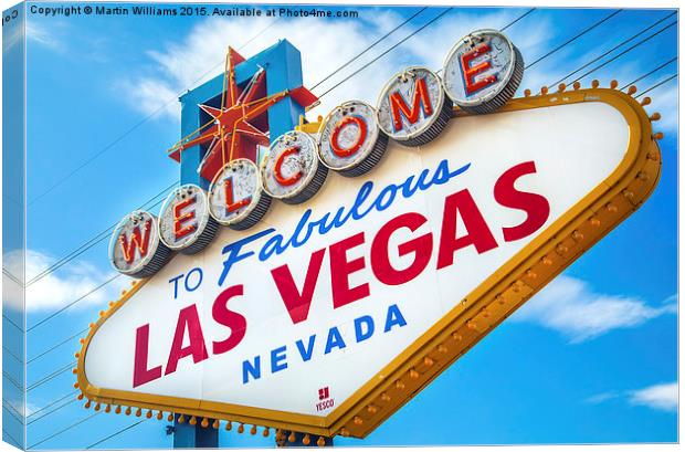 Welcome to fabulous Las Vegas Canvas Print by Martin Williams