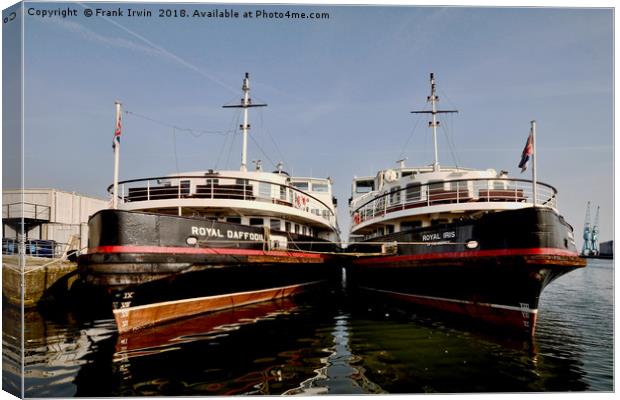 Royal Daffodil & Royal Iris moored together. Canvas Print by Frank Irwin