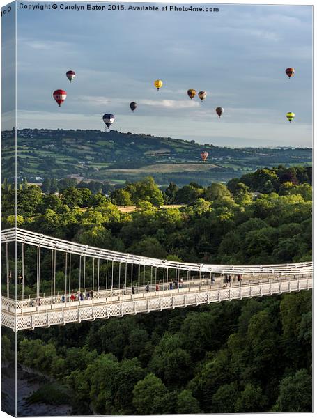  Balloons over the Clifton Suspension Bridge, Bris Canvas Print by Carolyn Eaton