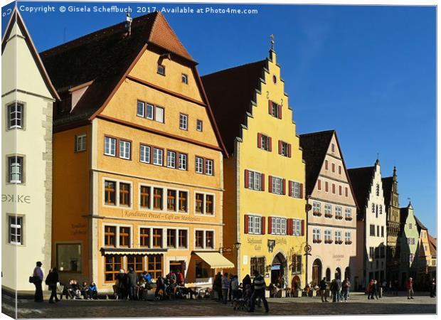 The Market Square of Rothenburg ob der Tauber Canvas Print by Gisela Scheffbuch