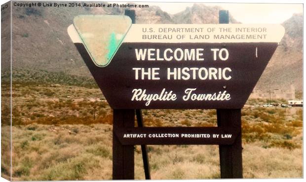 Welcome To Rhyolite Canvas Print by Lisa PB