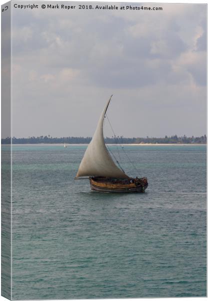 Traditional Dhow Sailing near Zanzibar Canvas Print by Mark Roper
