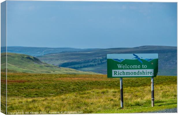 Welcome to Richmondshire. Canvas Print by Bill Allsopp