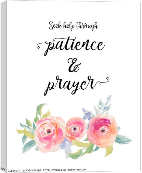 Patience and Prayer Canvas Print by Zahra Majid