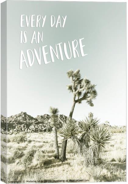 Every day is an adventure | Desert impression Canvas Print by Melanie Viola