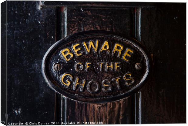 Beware of the Ghosts Canvas Print by Chris Dorney
