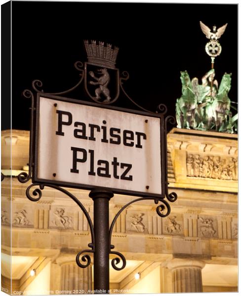 Pariser Platz Street Sign and the Brandenburg Gate Canvas Print by Chris Dorney