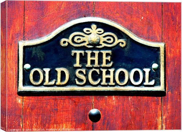 The old school. Canvas Print by john hill