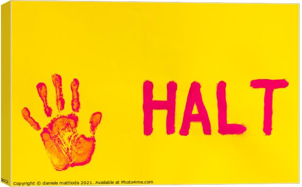 halt  Canvas Print by daniele mattioda