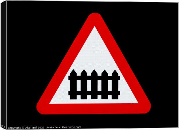  Railway Level Crossing Road Sign Canvas Print by Allan Bell