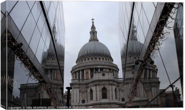 Reflections of St Paul's Cathedral London Canvas Print by ANN RENFREW