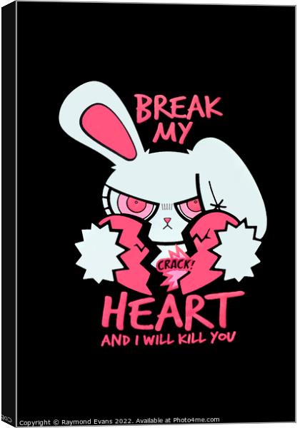 Break My Heart Canvas Print by Raymond Evans