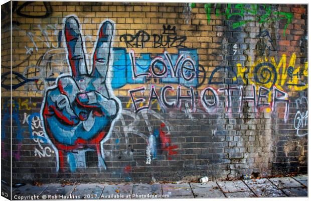 Love each Other  Canvas Print by Rob Hawkins