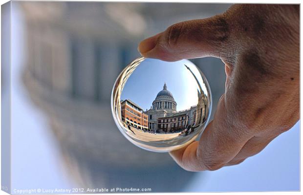 St Pauls in a crystal ball Canvas Print by Lucy Antony