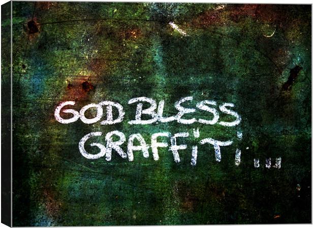 God Bless Graffiti... Canvas Print by Heather Newton