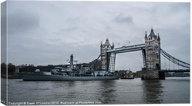 HMS St. Alban's at Tower Bridge Canvas Print by Dawn O'Connor