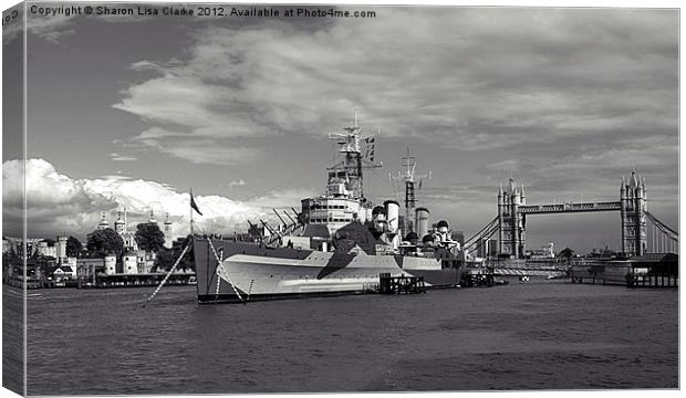 HMS Belfast in black and white Canvas Print by Sharon Lisa Clarke