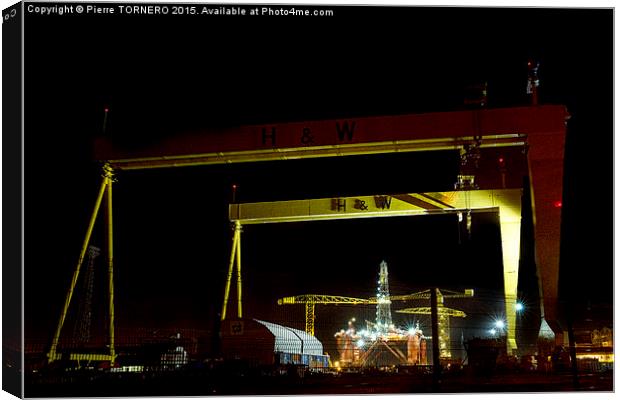 Oil rig-Belfast Harbour Canvas Print by Pierre TORNERO