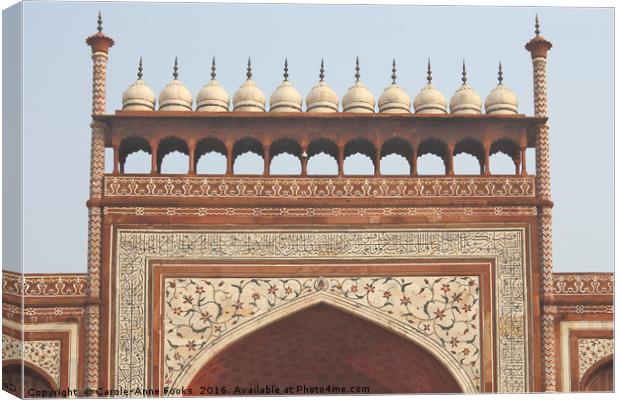 Gateway at the Taj Mahal Canvas Print by Carole-Anne Fooks