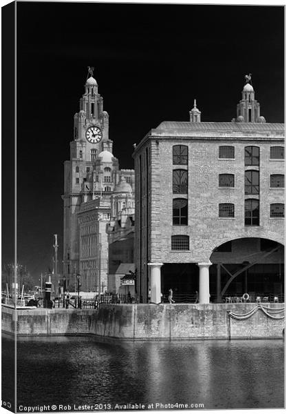 Albert dock and Liver building Canvas Print by Rob Lester
