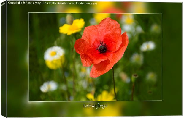  Lest we forget Canvas Print by Fine art by Rina