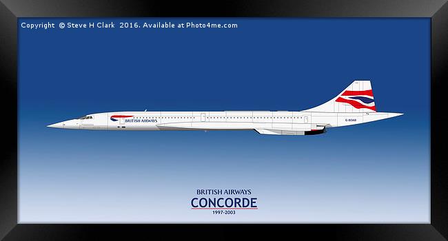 British Airways Concorde 1997 to 2003 Framed Print by Steve H Clark