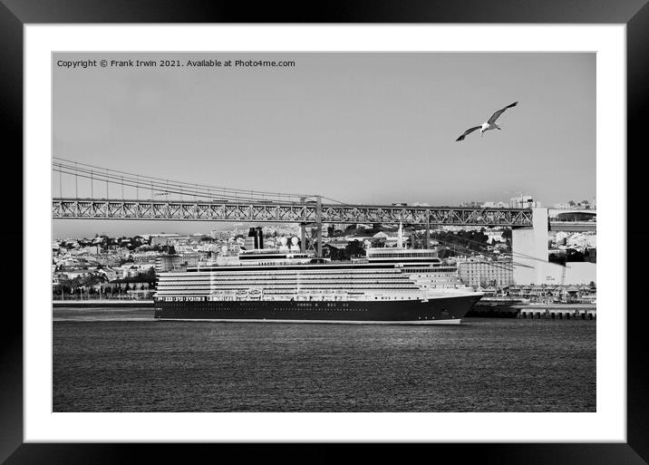QE2 passes under April 25th bridge on River Tagus Framed Mounted Print by Frank Irwin