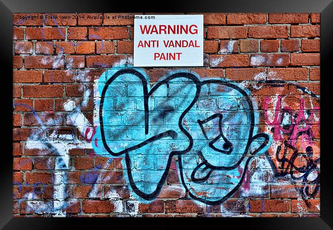 Wall bound graffiti (Does the paint work?) Framed Print by Frank Irwin
