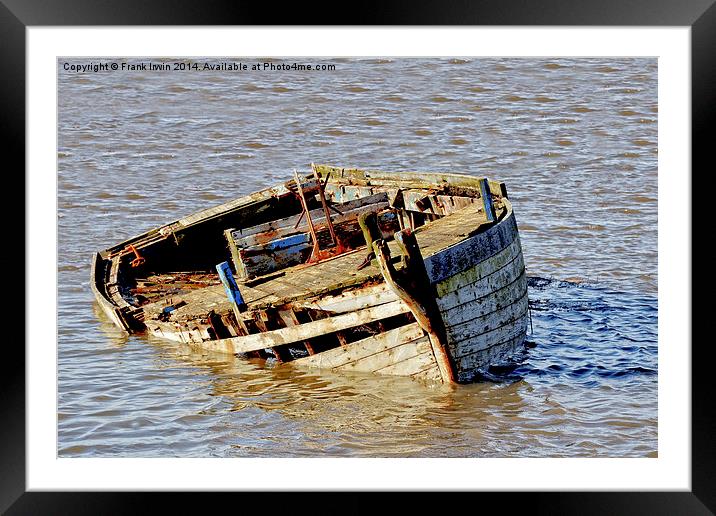 An old rotting boat drifting aimlessly Framed Mounted Print by Frank Irwin