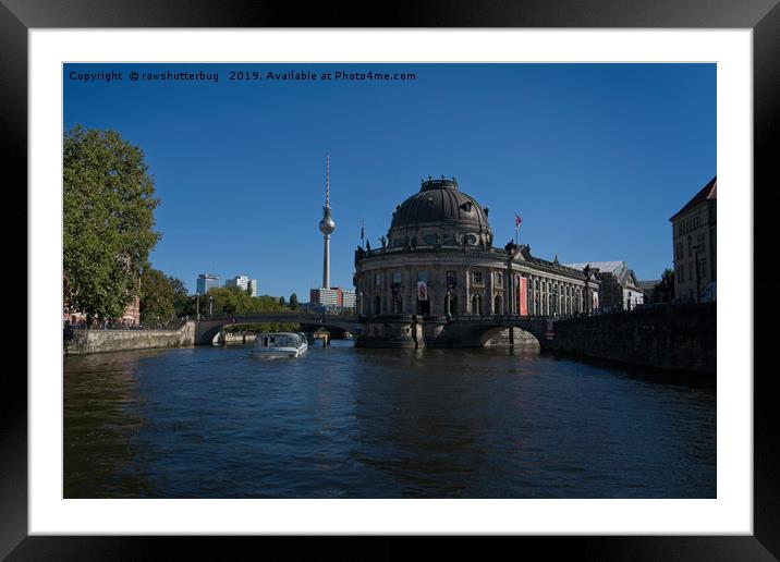 Bode Museum And TV Tower From The River Spree Framed Mounted Print by rawshutterbug 
