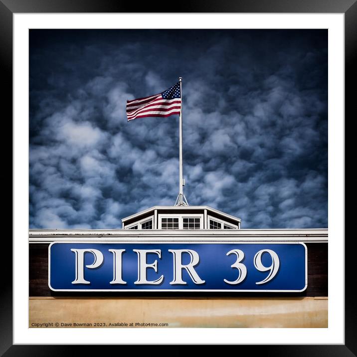 Pier 39 Framed Mounted Print by Dave Bowman