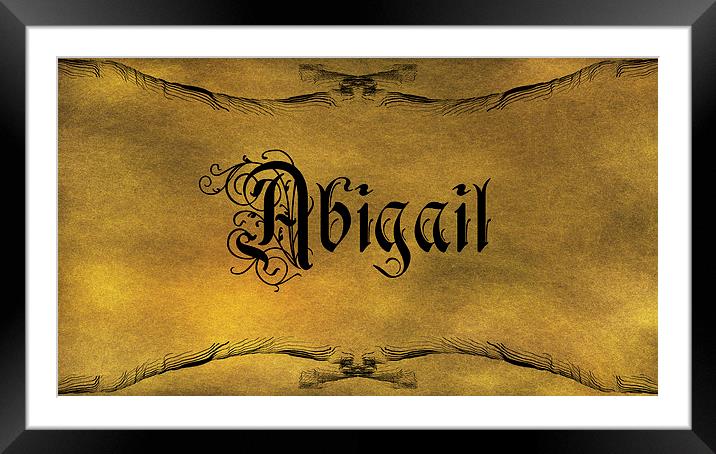The Name Abigail In Old Word Calligraphy Framed Mounted Print by George Cuda