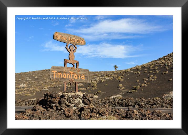 Timanfaya National Park Sign Lanzarote Framed Mounted Print by Pearl Bucknall