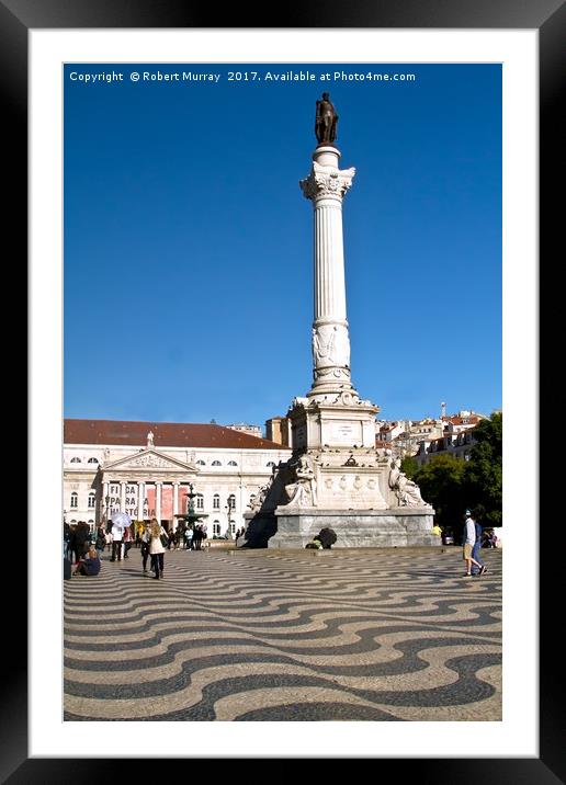 Rossio Square, Lisbon. Framed Mounted Print by Robert Murray